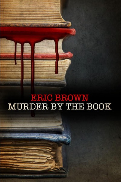 Murder by the book [electronic resource] : a Langham and Dupré mystery / Eric Brown.