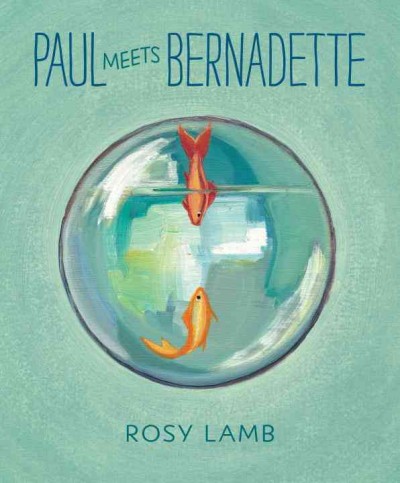 Paul meets Bernadette / Rosy Lamb.