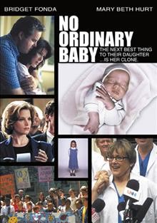 No ordinary baby / produced by Randy Sutter ; teleplay by Richard Kletter ; directed by Peter Werner.