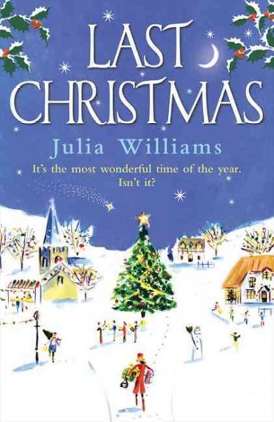 Last Christmas / Julia Williams.