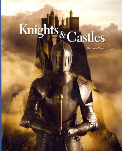 Knights & castles / by Cassie Mayer.