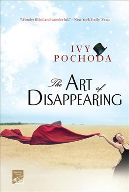 The art of disappearing / Ivy Pochoda.