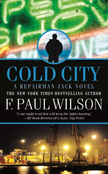 Cold city : a Repairman Jack novel / F. Paul Wilson.