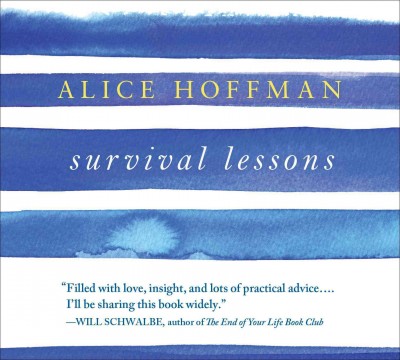 Survival lessons [sound recording] / Alice Hoffman.