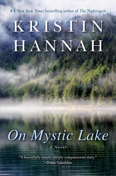 On mystic lake [electronic resource] / Kristin Hannah.
