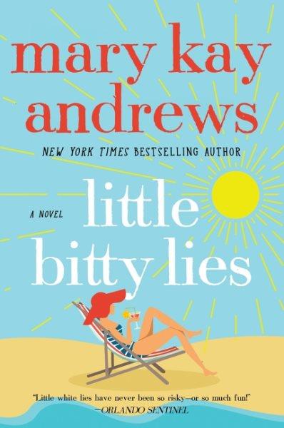 Little bitty lies / Mary Kay Andrews.