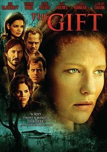 The gift [videorecording] / Directed by Sam Raimi ; written by Billy Bob Thornton & Tom Eppeson.