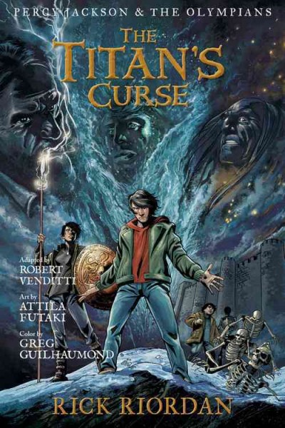 The Titan's curse:  Bk.3 the graphic novel / by Rick Riordan ; adapted by Robert Venditti ; art by Attila Futaki ; lettering by Chris Dickey.