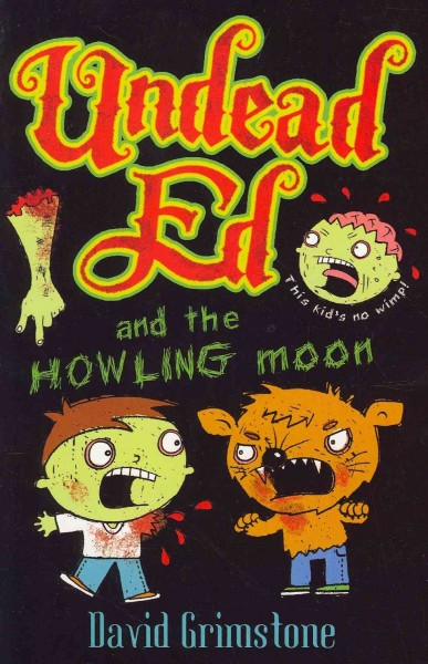 Undead Ed and the howling moon