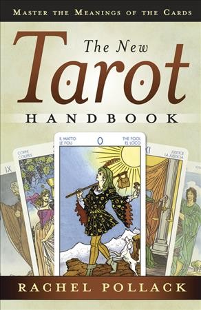 The new Tarot handbook / Rachel Pollack.