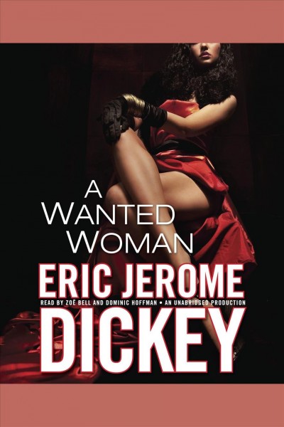 A wanted woman / Eric Jerome Dickey.