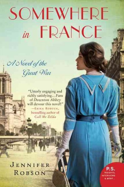 Somewhere in France A Novel of the Great War.