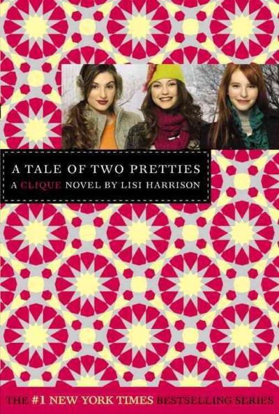 A tale of two pretties / by Lisi Harrison.