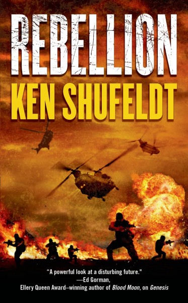 Rebellion / Ken Shufeldt.