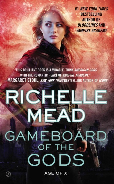 Gameboard of the gods / [Richelle Mead].