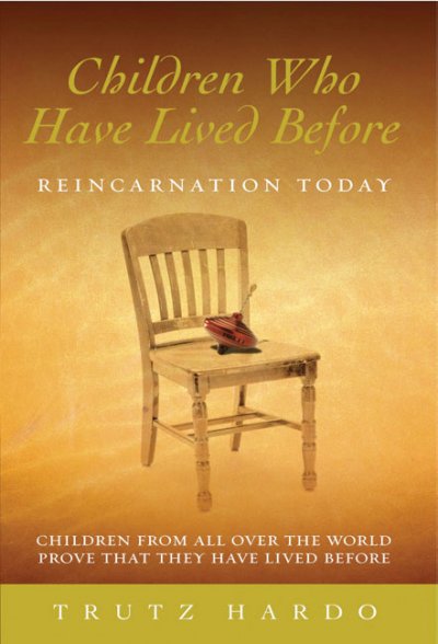 Children who have lived before : reincarnation today
