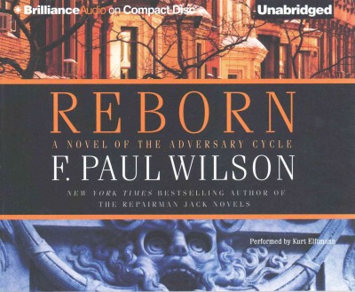 Reborn  [sound recording] / F. Paul Wilson.