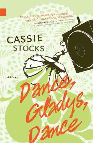 Dance, Gladys, dance [electronic resource] / Cassie Stocks.
