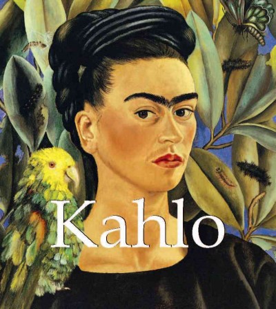 Kahlo [electronic resource].