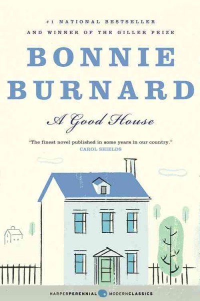 A good house [electronic resource] / Bonnie Burnard.