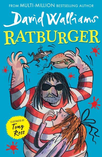 Ratburger [electronic resource] / David Walliams.