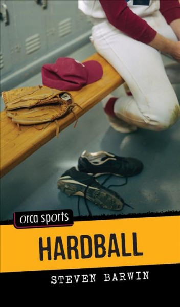Hardball / Steven Barwin.