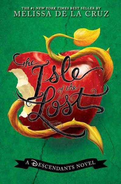 Descendants.  Book 1 : The Isle of the Lost / Melissa de la Cruz.