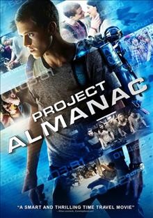 Project Almanac [video recording (DVD)] / a Paramount release of an Insurge Pictures presentation, in association with Michael Bay, of a Platinum Dunes production ; produced by Michael Bay, Andrew Form, Bradley Fuller ; written by Andrew Stark, Andrew Deutschman, Jason Pagan ; directed by Dean Israelite.