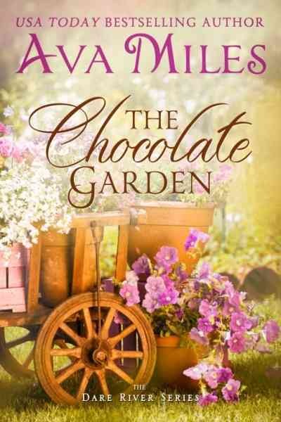 The chocolate garden : Tammy & John Parker / Ava Miles.