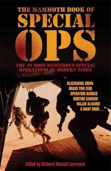 The mammoth book of special ops. [Book /] [edited by] Richard Russell Lawrence.