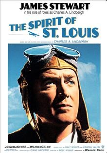  The spirit of St. Louis   [videorecording] /   [presented by] Warner Bros. Pictures ; produced by Leland Hayward ; screenplay by Billy Wilder and Wendell Mayes ; directed by Billy Wilder.