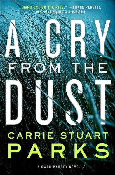 A cry from the dust / Carrie Stuart Parks.