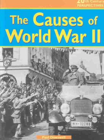 The Causes of World War II Paul Dowswell