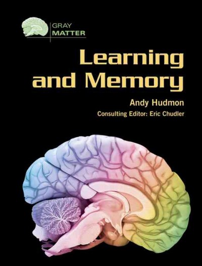 Learning and memory Andrew Hudmon.