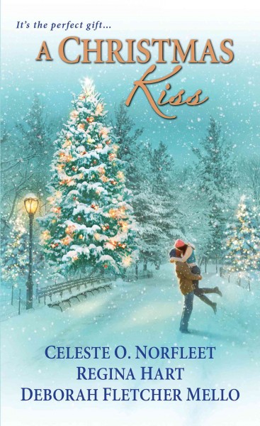 A Christmas kiss / Celeste O. Norfleet, Regina Hart, Deborah Fletcher Mello.