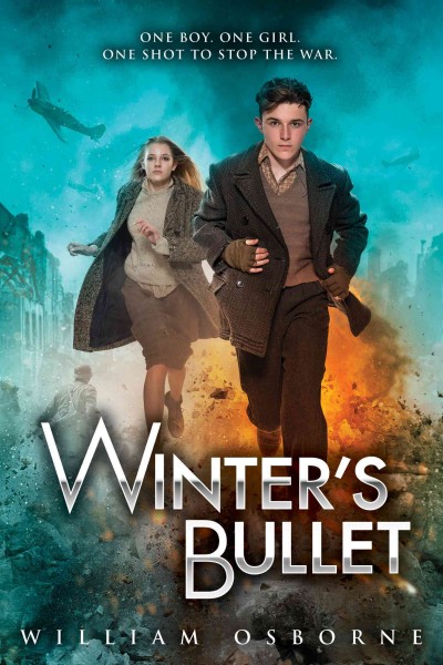 Winter's bullet / William Osborne.