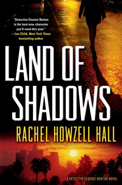 Land of shadows / Rachel Howzell Hall.