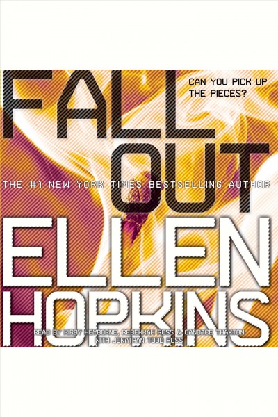 Fallout [electronic resource] : Crank Series, Book 3. Ellen Hopkins.