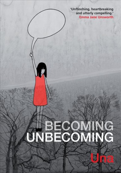 Becoming unbecoming / Una.