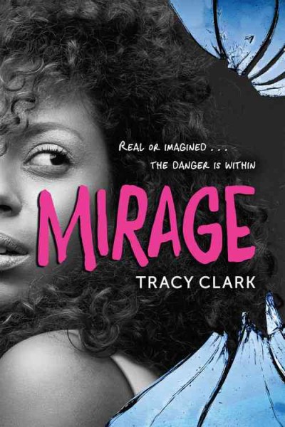 Mirage / Tracy Clark.