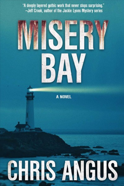 Misery Bay : a mystery / Chris Angus.