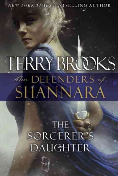 Sorcerer's Daughter : The Defenders of Shannara.