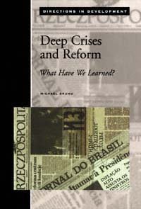 Deep crises and reform [electronic resource] : what have we learned? / Michael Bruno.