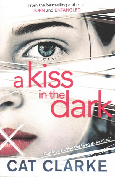 A kiss in the dark / Cat Clarke.