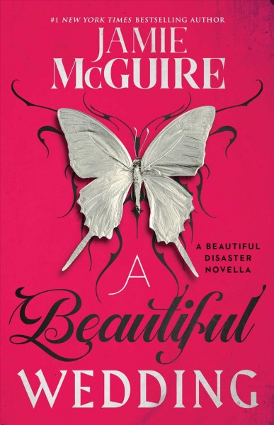 A beautiful wedding : a beautiful disaster novella / Jamie McGuire.
