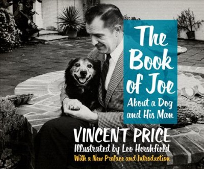 The book of Joe : about a dog and his man : Vincent Price.