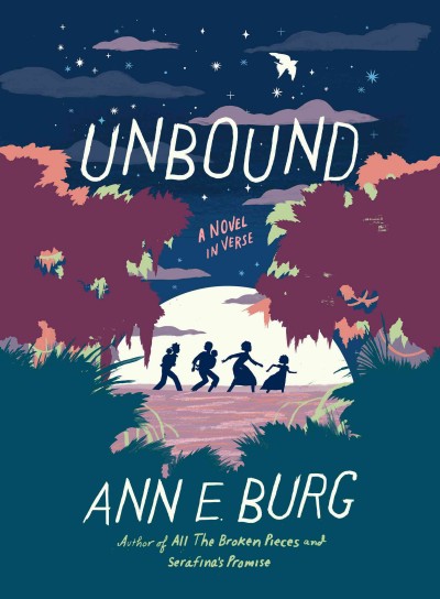 Unbound : a novel in verse / by Ann E. Burg.