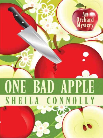 One bad apple / Sheila Connolly.