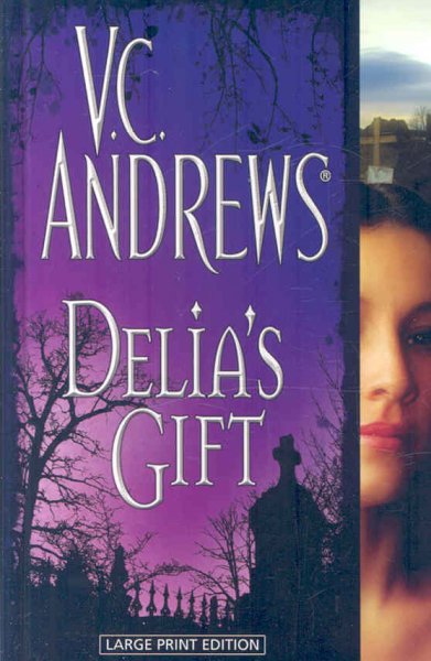 Delia's gift / V. C. Andrews.