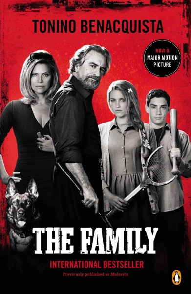 The family : a novel / Tonino Benacquista ; translated by Emily Read.